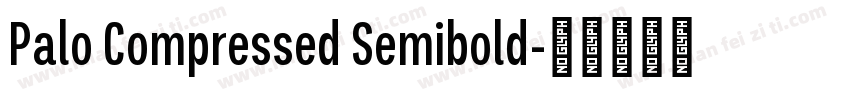 Palo Compressed Semibold字体转换